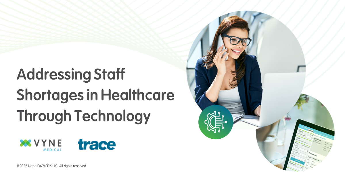 Addressing Staff Shortages In Healthcare Through Technology - Vyne Medical