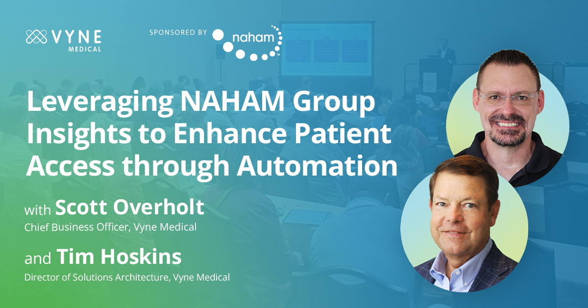Leveraging NAHAM Group Insights to Enhance Patient Access through